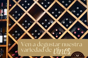 ven a degustar nuestra variedad de vinos