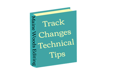 Book icon has Maine Woods Ediitng on spine and title is Track Changes Technical Tips