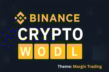 Binance Crypto WODL: Margin Trading Theme: July 28 - Aug 3