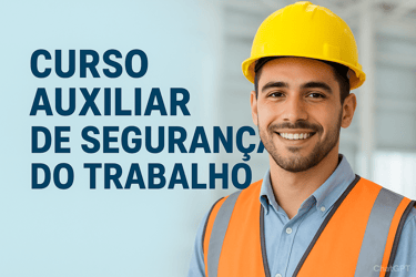 Curso Auxiliar de Segurança do Trabalho