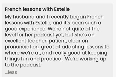 a student recommend Estelle from Parlons French because she is an amazing teacher, patient, nice, go