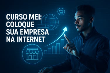 Curso ensinando como o  MEi (Micro Empreendedor Individual) pode digitalizar o seu negócio e utiliza