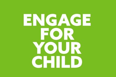 a lime green rectangle with the words "Engage for your child" in it