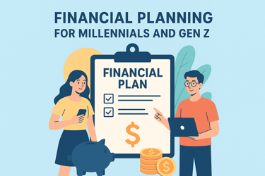 Financial Planning for Millennials and Gen Z
