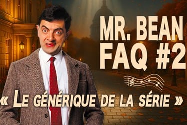 Mr Bean FAQ - Le générique de la série