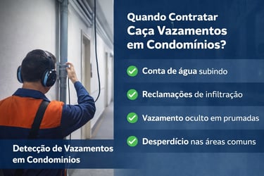 Quando contratar caça vazamentos em Condomínio.