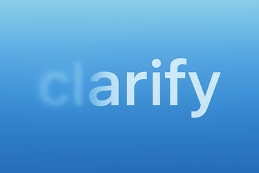 A blue box containing the word clarify, which moves from fuzzy to clear letters
