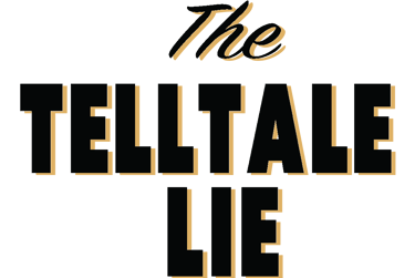 The TellTale Lie