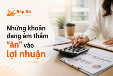 Các nguyên nhân khiến quán ăn bán nhiều nhưng lợi nhuận thấp