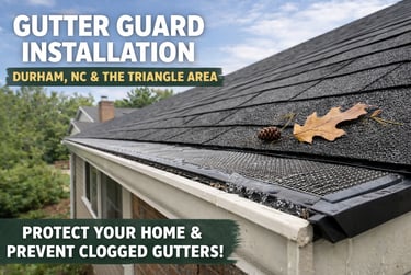 Gutter guard system installed in Durham North Carolina preventing clogged gutters and improving water drainage in Triangle nc