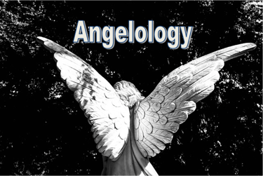 Angelology - Christian Resource Library