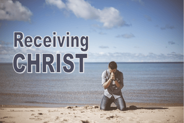 Receiving Christ - Christian Resource Library