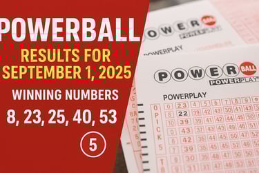 Powerball lottery tickets showing jackpot numbers for September 1, 2025 drawing