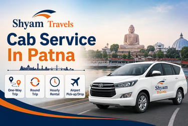 "Shyam Travels Cab Service in Patna offering airport transfer, One-Way Cab, Round Trip and hourly
