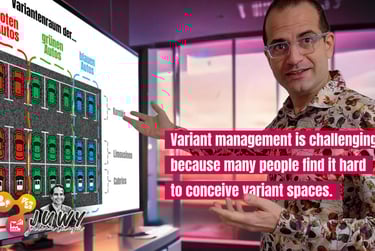 Variant management is challenging because many people find it hard to conceive variant spaces (Julian Weyer)