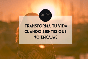Reinvención Personal: Cómo Transformar Tu Vida Cuando Sientes Que No Encajas