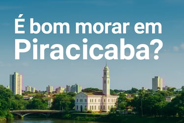 é bom morar em piracicaba