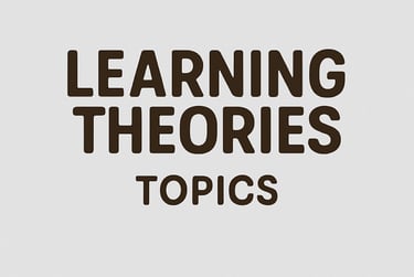Light Gray image with words: Learning Theories Topics
