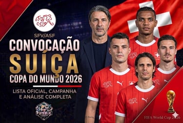 Banner da convocação da Suíça para a Copa 2026, com o técnico, jogadores, bandeira e o logo Futebol Insight.