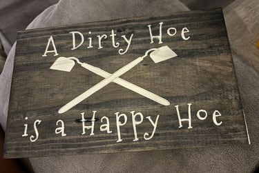 Dirty Hoe is a Happy Hoe sign