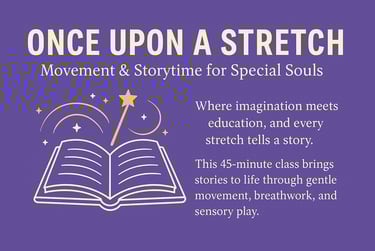 Once Upon A Streat - Story Telling, Yoga, Play and Mindfulne Education for Special Needs Individuals