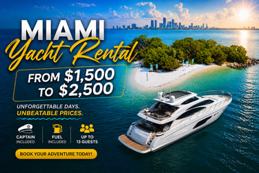 yacht rental Miami from 1500 to 2500 dollars luxury boats Biscayne Bay Miami Beach experience