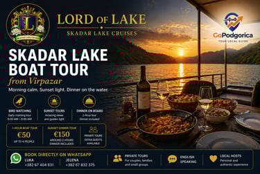 Skadar Lake boat tour from Virpazar with Lord of Lake, sunset dinner and private cruises in Monteneg