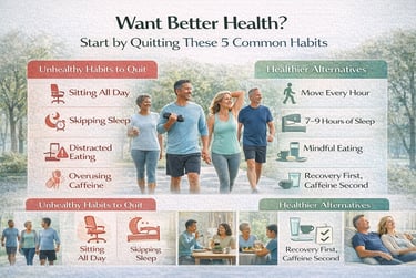 Want Better Health? Start by Quitting These 5 Common Habits