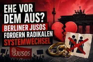 Berliner Jusos graphic for system change in marriage featuring the Brandenburg Gate and broken wedding rings.