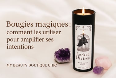 Bougies magiques  comment les utiliser pour amplifier ses intentions