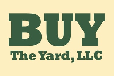 Green text that reads Buy The Yard, LLC
