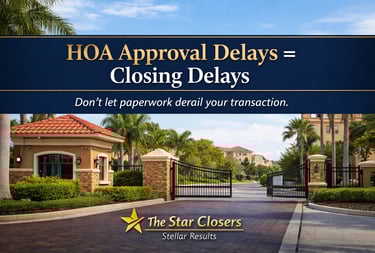 HOA approval delays in Florida real estate closing process