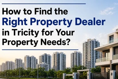 Property Dealer in Tricity 