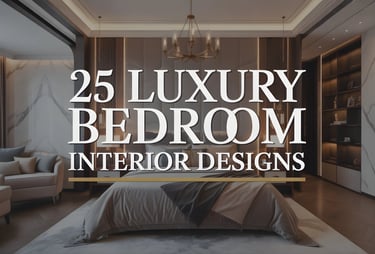 Luxury Bedroom Interior Designs