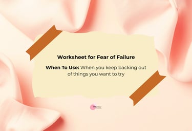 worksheet for fear of failure that makes you avoid things