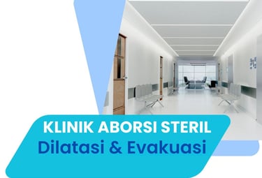 Dilatasi dan evakuasi