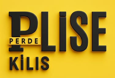 Kilis Plise Perde Montaj – 81 İl Hizmet
