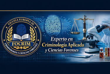 Experto en Criminología Aplicada y Ciencias Forenses