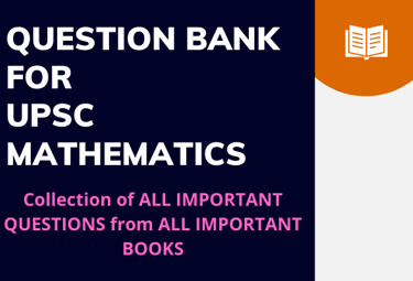 Question Bank for Upsc Mathematics