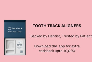 tooth track dental aligners, affordable dental aligners, book dental aligners online,  best dentist 