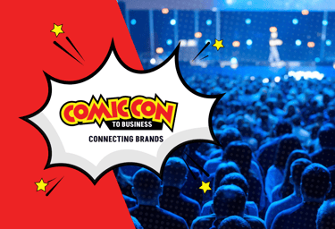 COMIC CON TO BUSINESS
