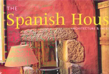 The Spanish House: Architecture & Interiors