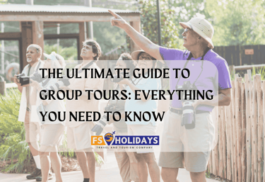 ultimate guide to group tours