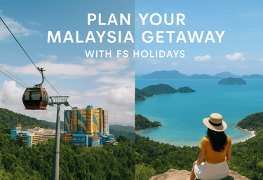 Discover Malaysia Langkawi & Genting Getaways with FS Holidays