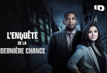 l'enquête de la dernière chance