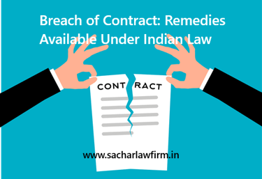 Breach of Contract: Remedies Available Under Indian Law