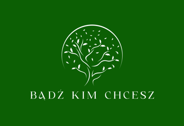 badz kim chcesz