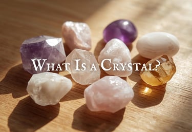 What Is a Crystal?