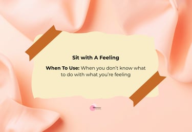A simple guide on how to sit with a feeling