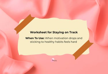 worksheet for sticking to the plan when motivation drops